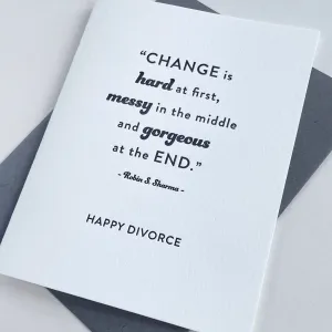 Divorce Change Is Gorgeous Blank Card