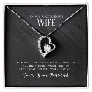 Forever Love Necklace To My Gorgeous Wife