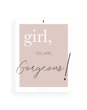 Girl, You Are Gorgeous Notecard