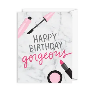 Happy Birthday Gorgeous Greeting Card