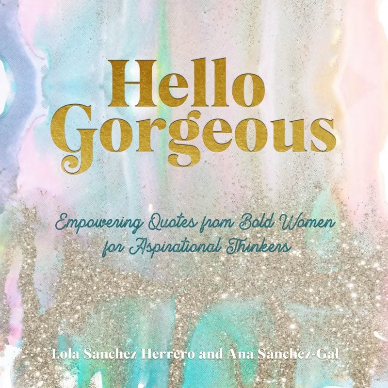 Hello Gorgeous - Oliver Gal