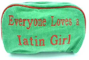 St. Tropez Lrg. Cosmetic Bag "Everyone Loves a Latin Girl"